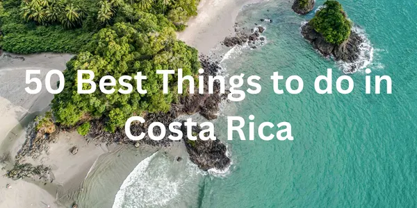 image of a beach with text overlay that says "50 best things to do in Costa Rica"